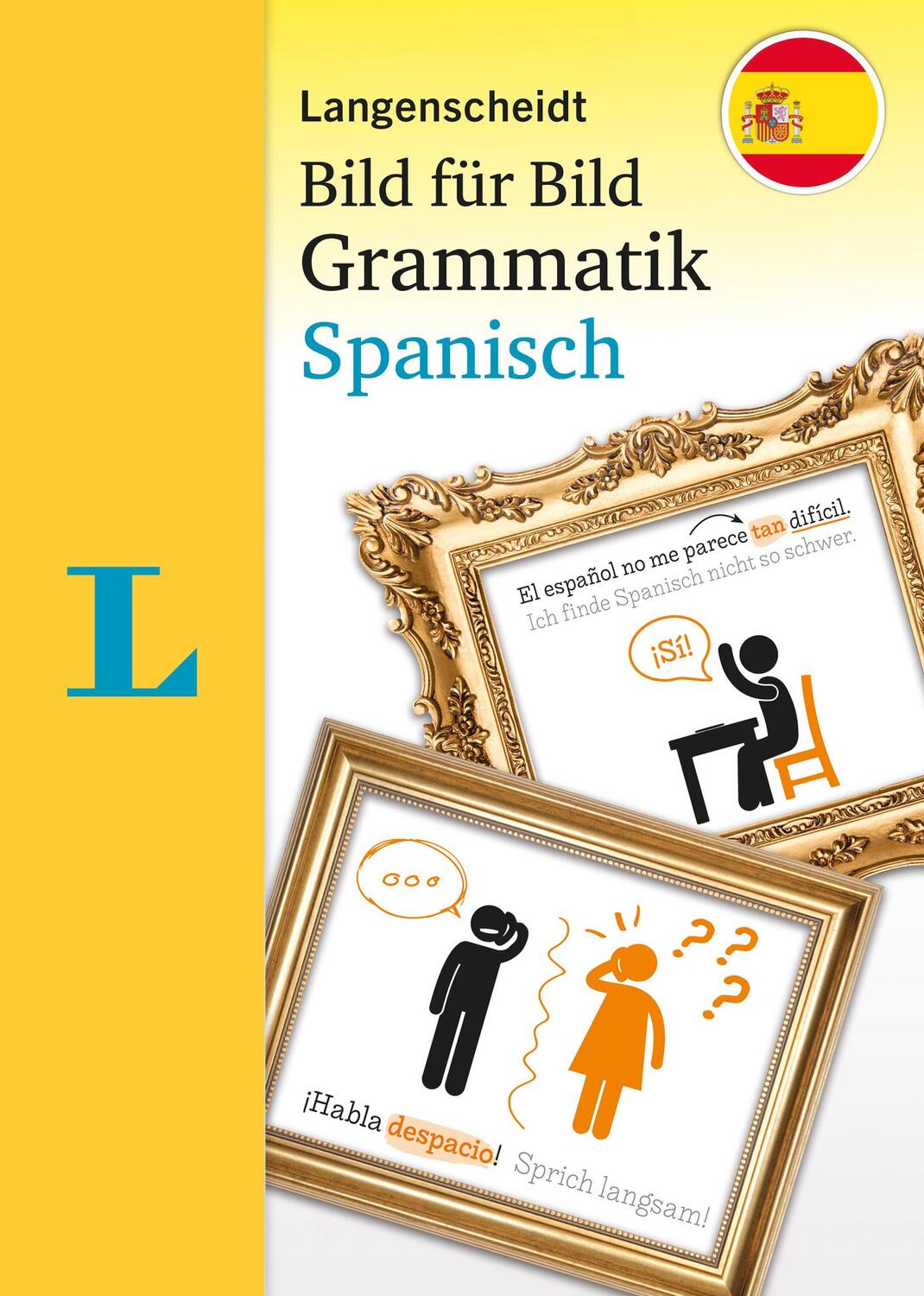 Cover: 9783125634862 | Langenscheidt Bild für Bild Grammatik - Spanisch | Taschenbuch | 2021