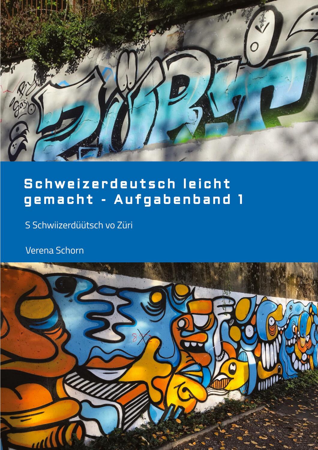 Cover: 9783347891173 | Schweizerdeutsch leicht gemacht - Aufgabenband 1 | Verena Schorn