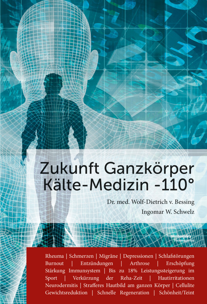 Cover: 9783708611976 | Zukunft Ganzkörper Kälte-Medizin -110°C | Dietrich V. Bessing (u. a.)