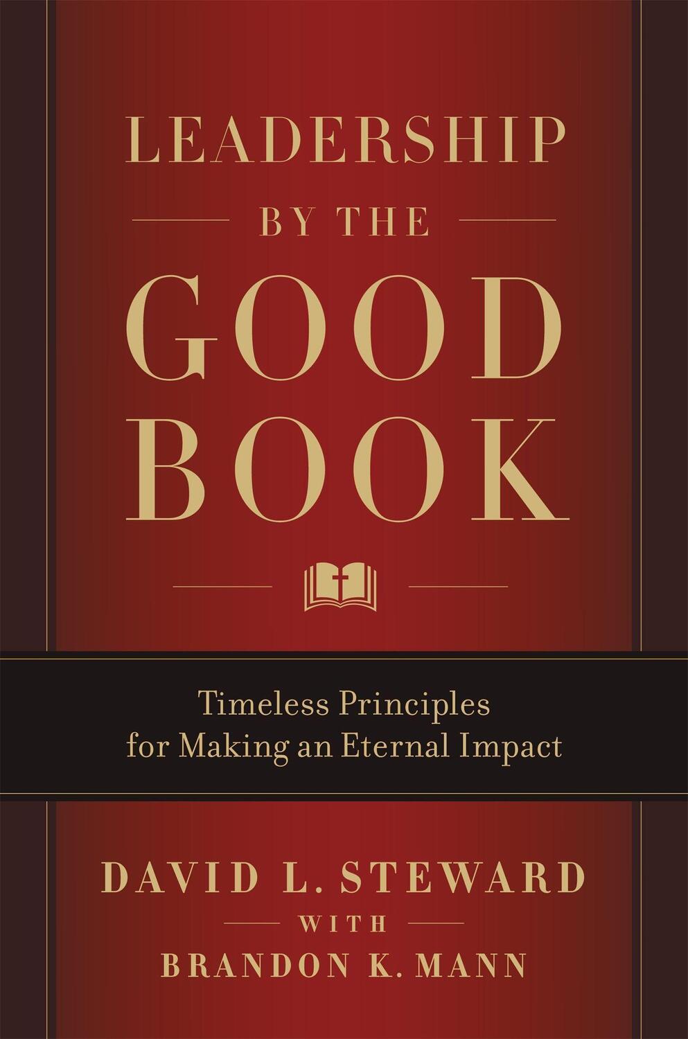 Cover: 9781546013273 | Leadership by the Good Book | David L Steward | Buch | Gebunden | 2020