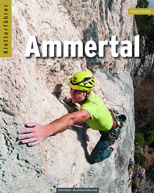 Cover: 9783956111372 | Kletterführer Ammertal | inkl App | Robert Heiland | Taschenbuch