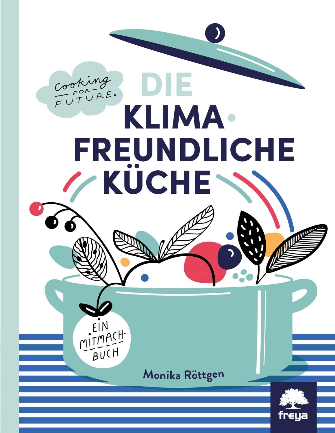 Cover: 9783990254004 | Klimafreundlich Küche | Monika Röttgen | Taschenbuch | 288 S. | 2020