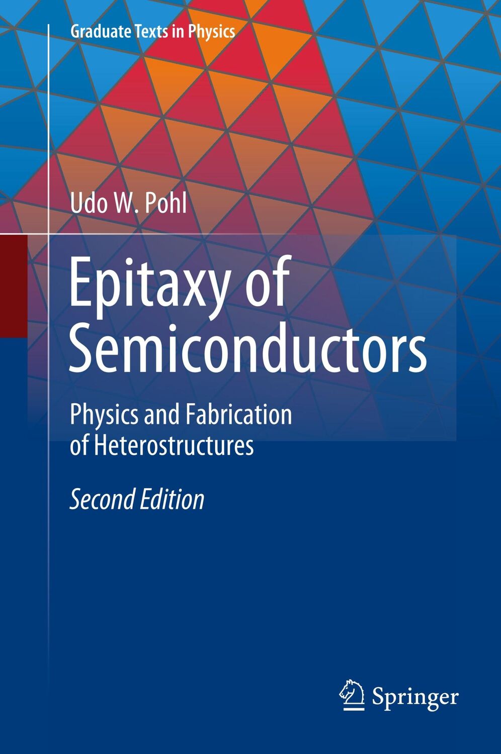 Cover: 9783030438685 | Epitaxy of Semiconductors | Udo W. Pohl | Buch | xx | Englisch | 2020