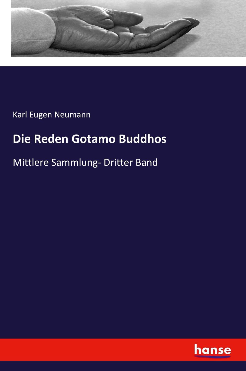 Cover: 9783337360399 | Die Reden Gotamo Buddhos | Mittlere Sammlung- Dritter Band | Neumann