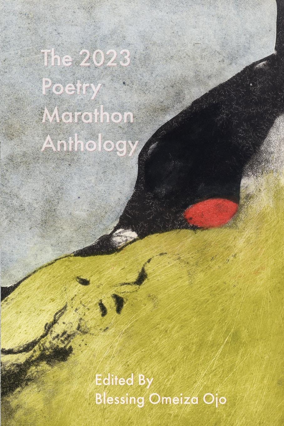 Cover: 9781942344094 | The 2023 Poetry Marathon Anthology | Blessing Omeiza Ojo | Taschenbuch