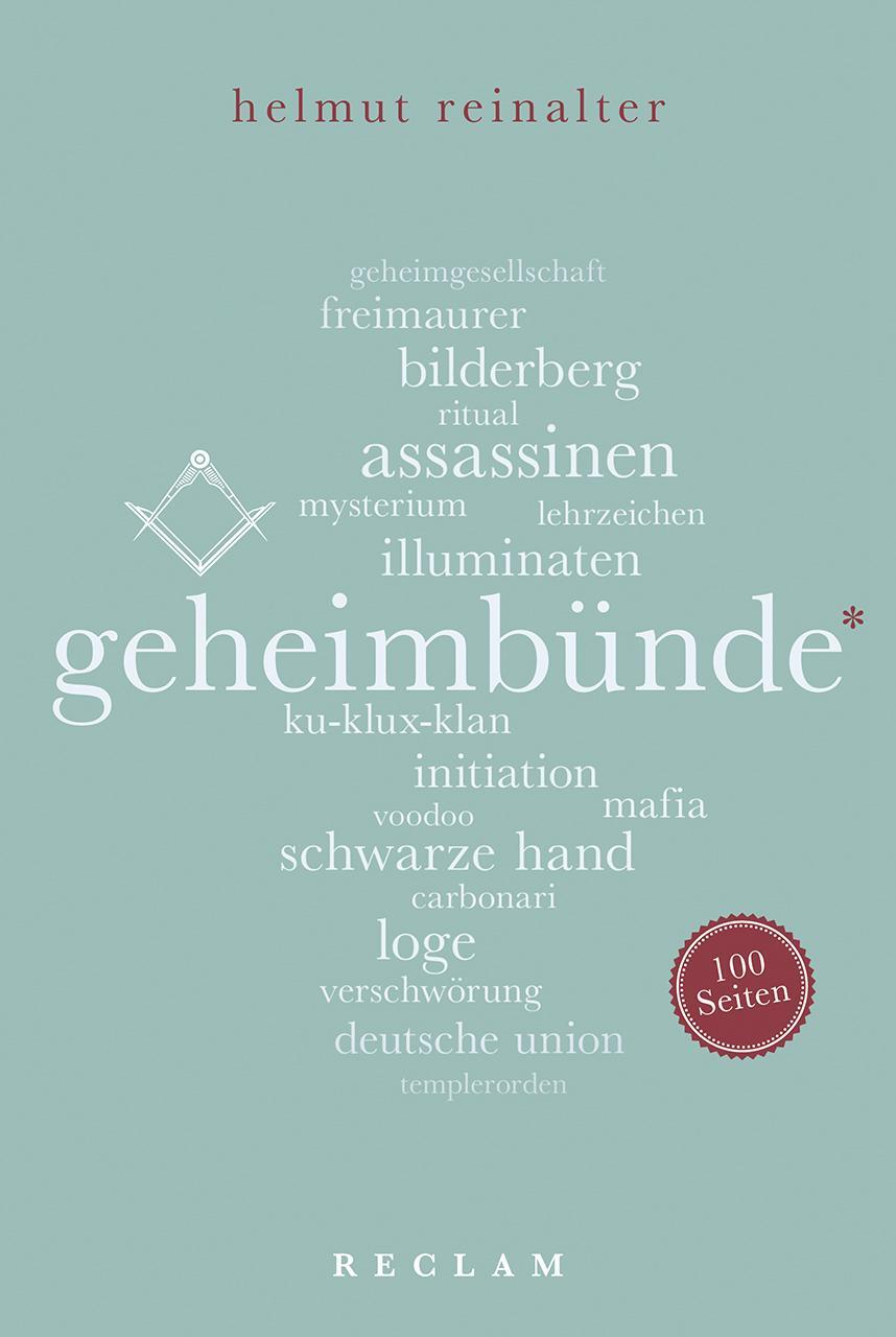 Cover: 9783150205426 | Geheimbünde. 100 Seiten | Helmut Reinalter | Taschenbuch | Broschiert