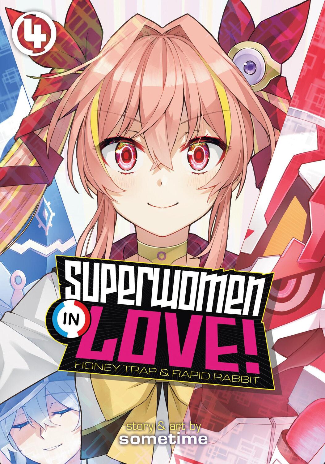 Cover: 9781638582595 | Superwomen in Love! Honey Trap and Rapid Rabbit Vol. 4 | Sometime
