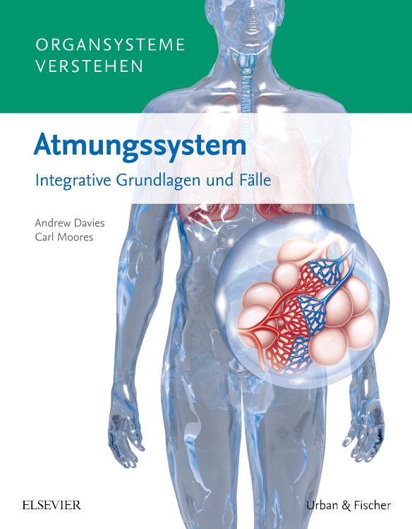 Cover: 9783437412578 | Organsysteme verstehen - Atmungssystem | Andrew Davies (u. a.) | Buch
