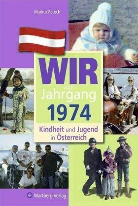 Cover: 9783831326747 | Wir vom Jahrgang 1974 | Markus Pausch | Buch | 64 S. | Deutsch | 2012