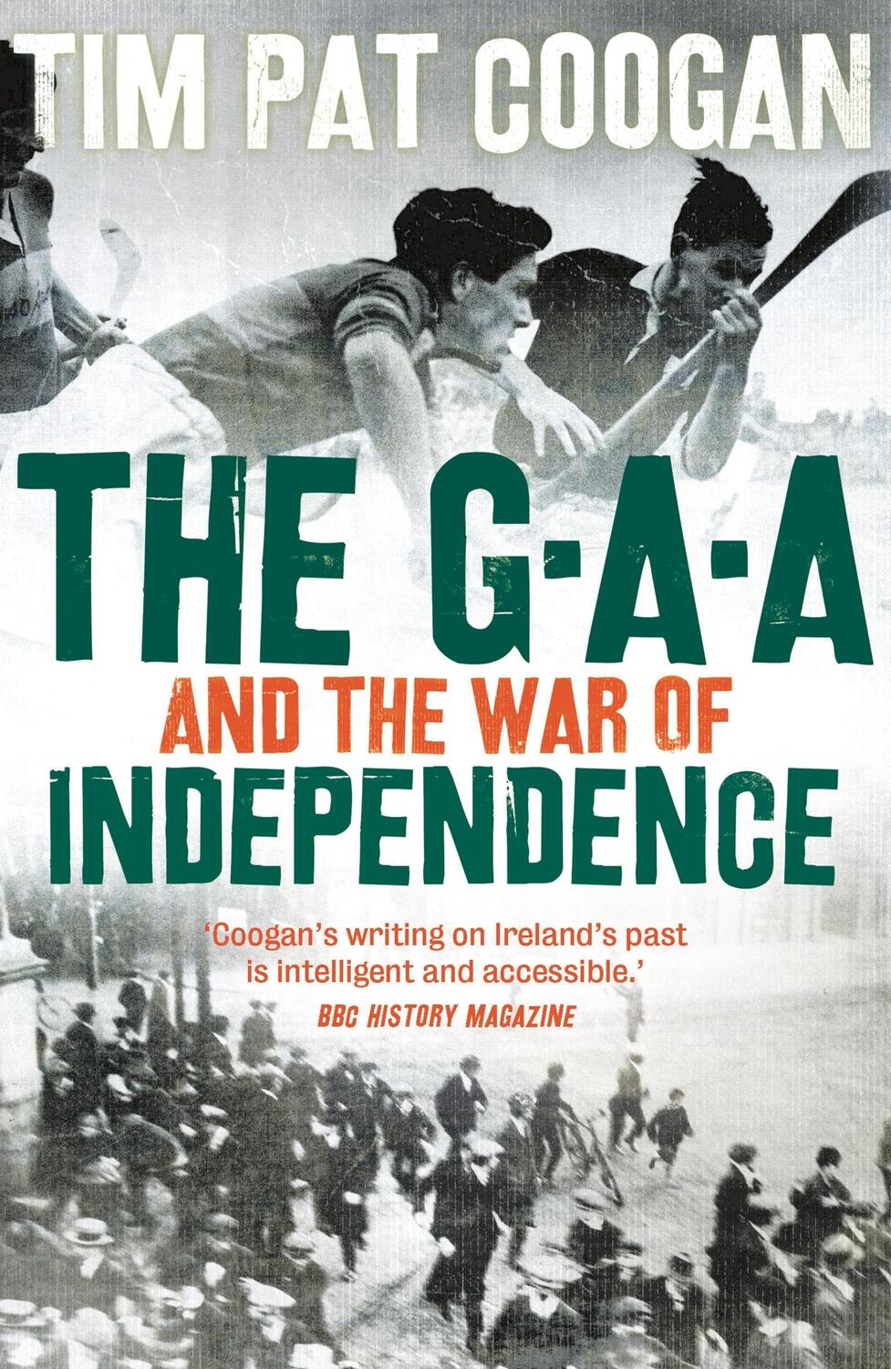 Cover: 9781789544404 | The GAA and the War of Independence | Tim Pat Coogan | Taschenbuch