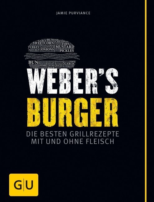 Cover: 9783833833359 | Weber's Burger | Die besten Grillrezepte mit und ohne Fleisch | Buch