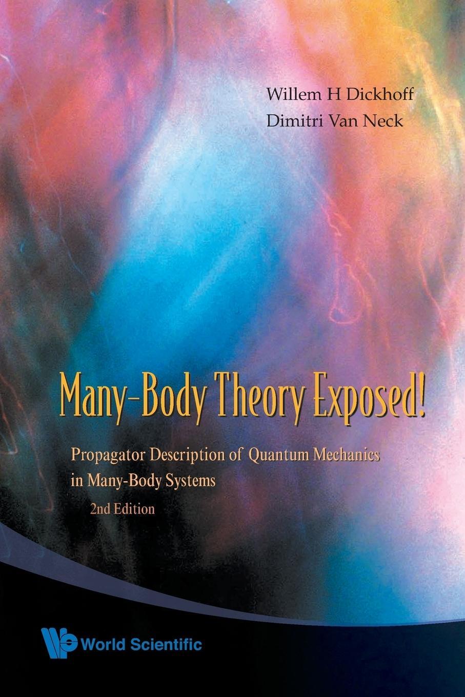 Cover: 9789812813800 | MANY-BODY THEORY EXPOSED! (2nd ed) | Neck | Taschenbuch | Paperback