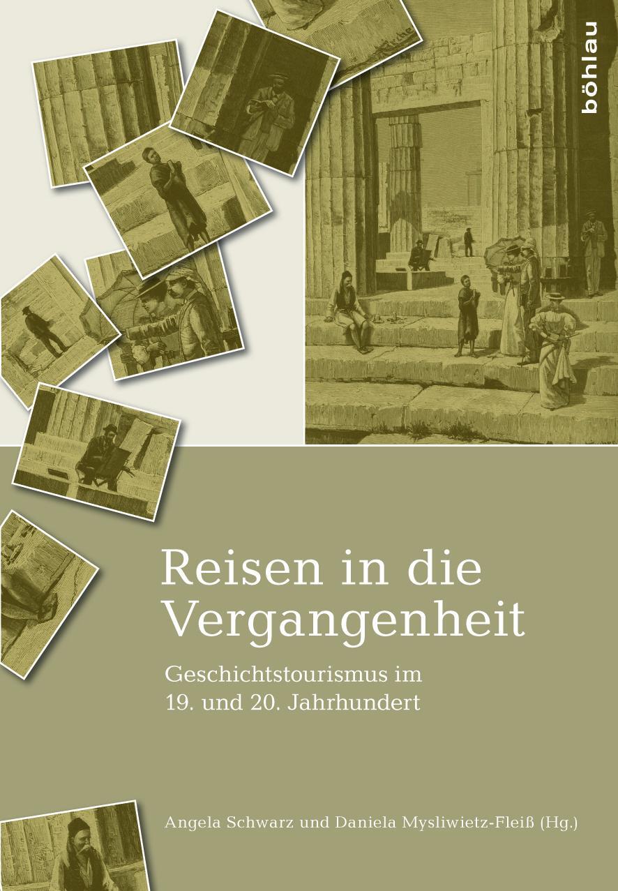 Cover: 9783412507800 | Reisen in die Vergangenheit | Buch | 424 S. | Deutsch | 2019