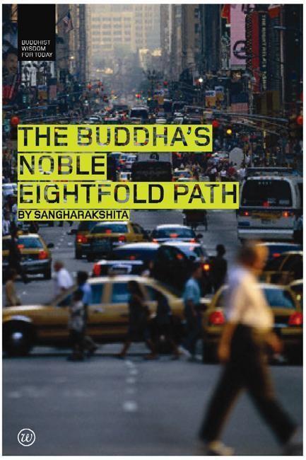 Cover: 9781899579815 | The Buddha's Noble Eightfold Path | Bikshu Sangharakshita | Buch