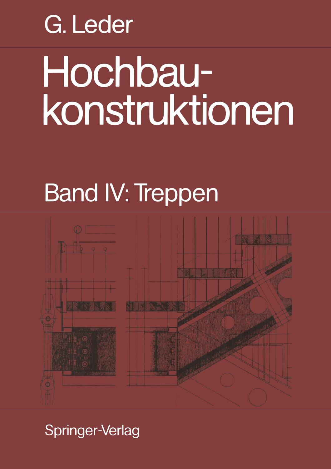 Cover: 9783540177043 | Hochbaukonstruktionen | Band IV: Treppen | Gerhard Leder | Taschenbuch