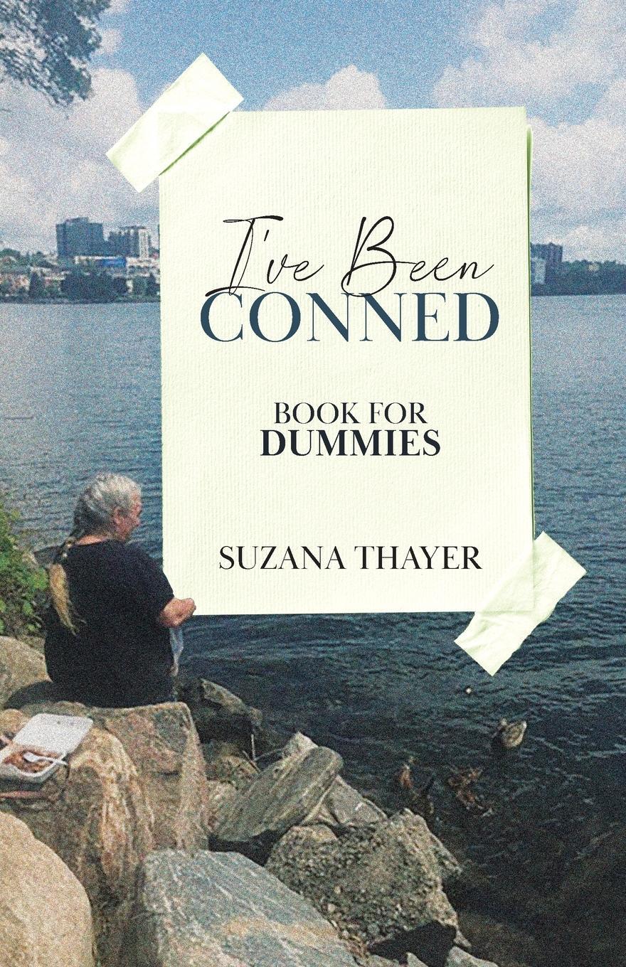 Cover: 9780228875260 | I've Been Conned | Book for Dummies | Suzana Thayer | Taschenbuch