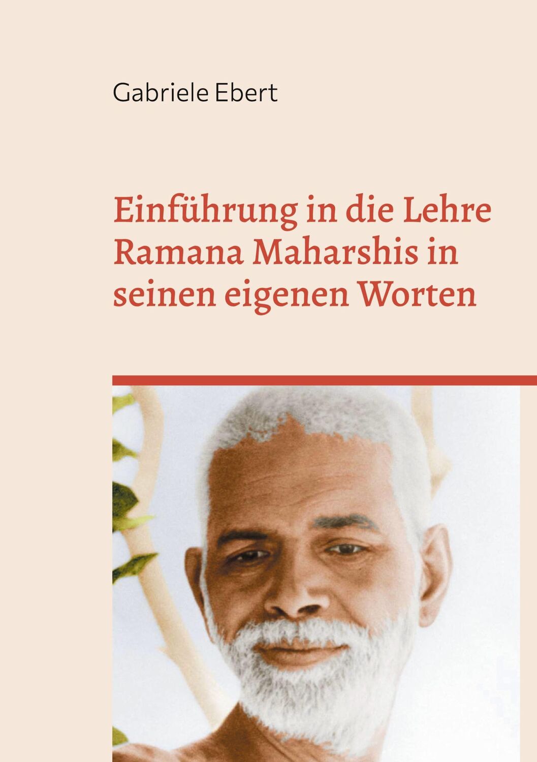 Cover: 9783759786142 | Einführung in die Lehre Ramana Maharshis in seinen eigenen Worten