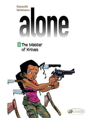 Cover: 9781849182065 | Alone 2 - The Master Of Knives | Fabien Vehlmann | Taschenbuch | Alone