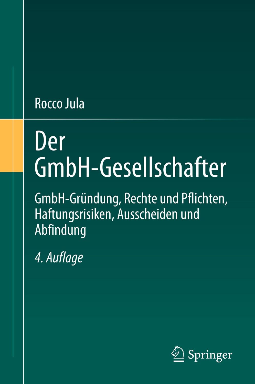 Cover: 9783662611715 | Der GmbH-Gesellschafter | Rocco Jula | Buch | xviii | Deutsch | 2020