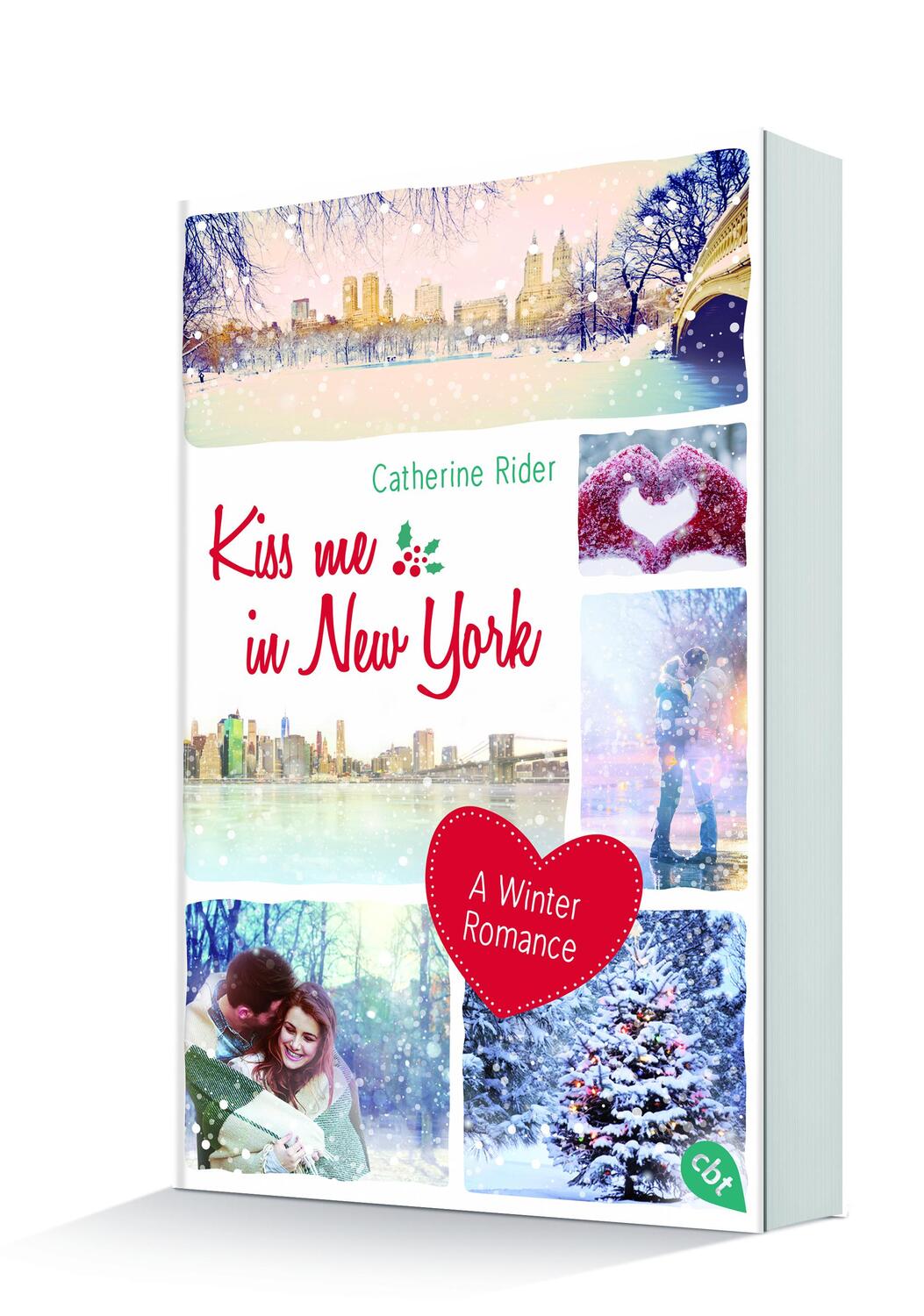 Bild: 9783570164556 | Kiss me in New York | A Winter Romance | Catherine Rider | Taschenbuch