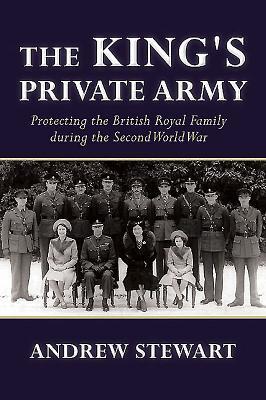 Cover: 9781910777282 | The King's Private Army | Andrew Stewart | Taschenbuch | Englisch