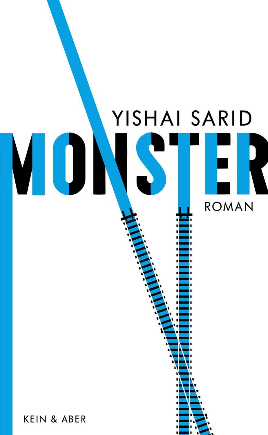 Cover: 9783036957968 | Monster | Yishai Sarid | Buch | 176 S. | Deutsch | 2019 | Kein &amp; Aber
