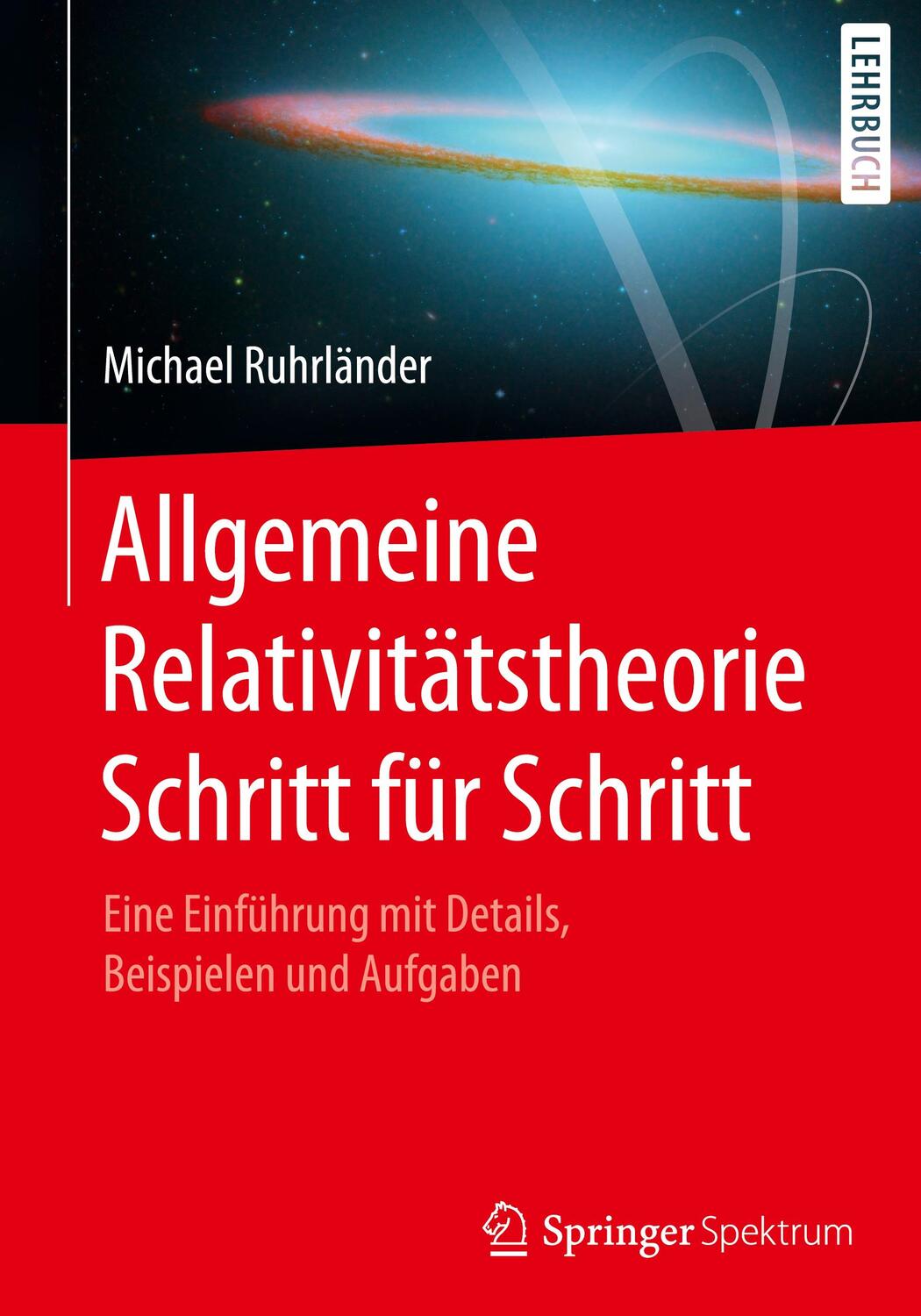 Cover: 9783662620823 | Allgemeine Relativitätstheorie Schritt für Schritt | Ruhrländer | Buch