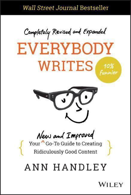 Cover: 9781119854166 | Everybody Writes: Your New and Improved Go-To Guid e to Creating...