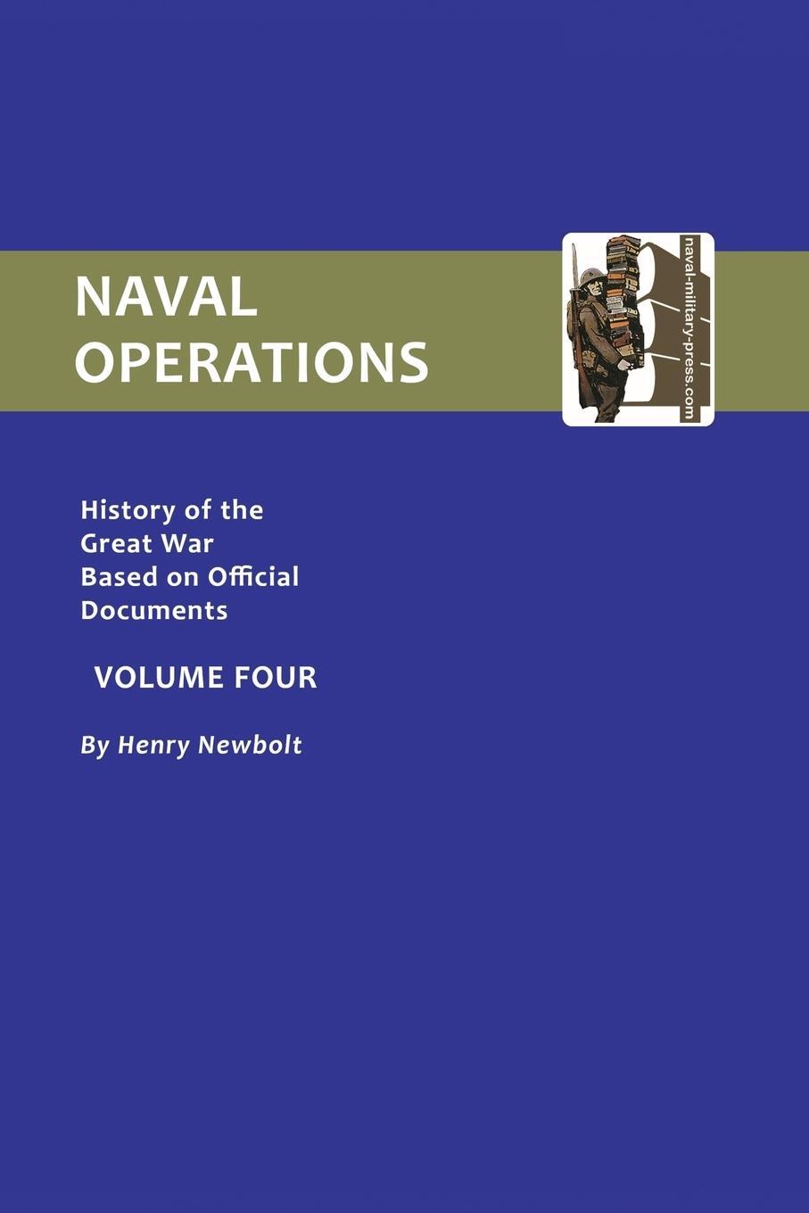 Cover: 9781843424925 | OFFICIAL HISTORY OF THE WAR. NAVAL OPERATIONS - VOLUME IV | Newbolt