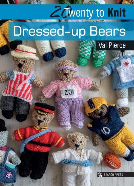 Cover: 9781782218951 | 20 to Knit: Dressed-up Bears | Val Pierce | Taschenbuch | Englisch