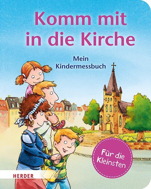 Cover: 9783451716973 | Komm mit in die Kirche (Pappbilderbuch) | Mein Kindermessbuch | Buch