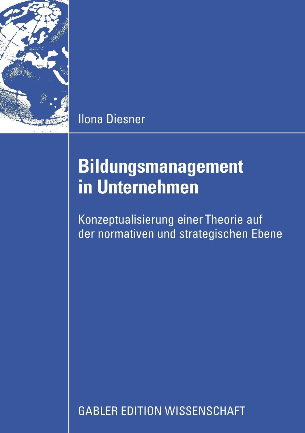 Cover: 9783834908865 | Bildungsmanagement in Unternehmen | Ilona Diesner | Taschenbuch | XXI