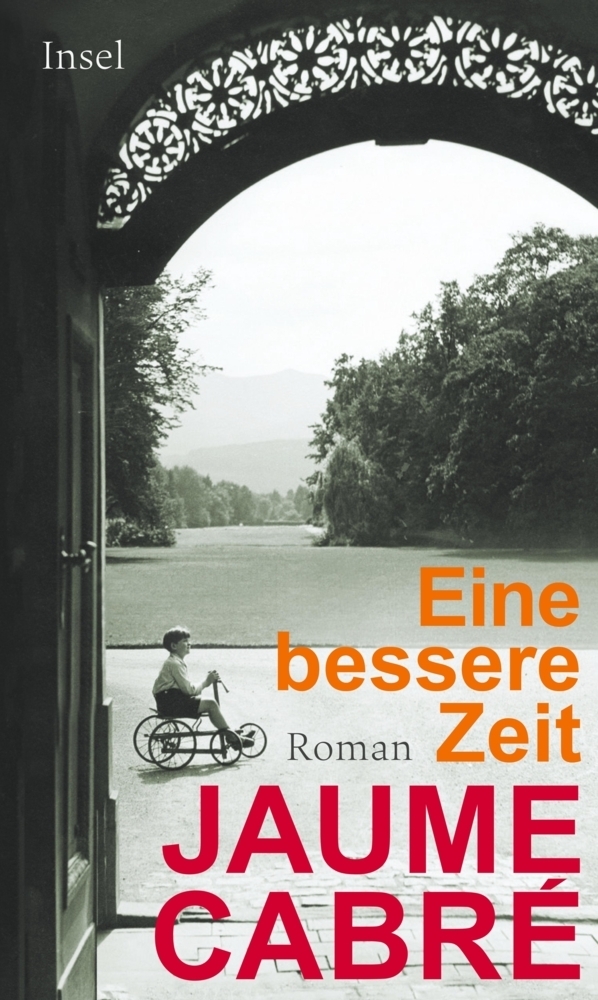 Cover: 9783458177395 | Eine bessere Zeit | Roman | Jaume Cabré | Buch | 2018 | Insel Verlag