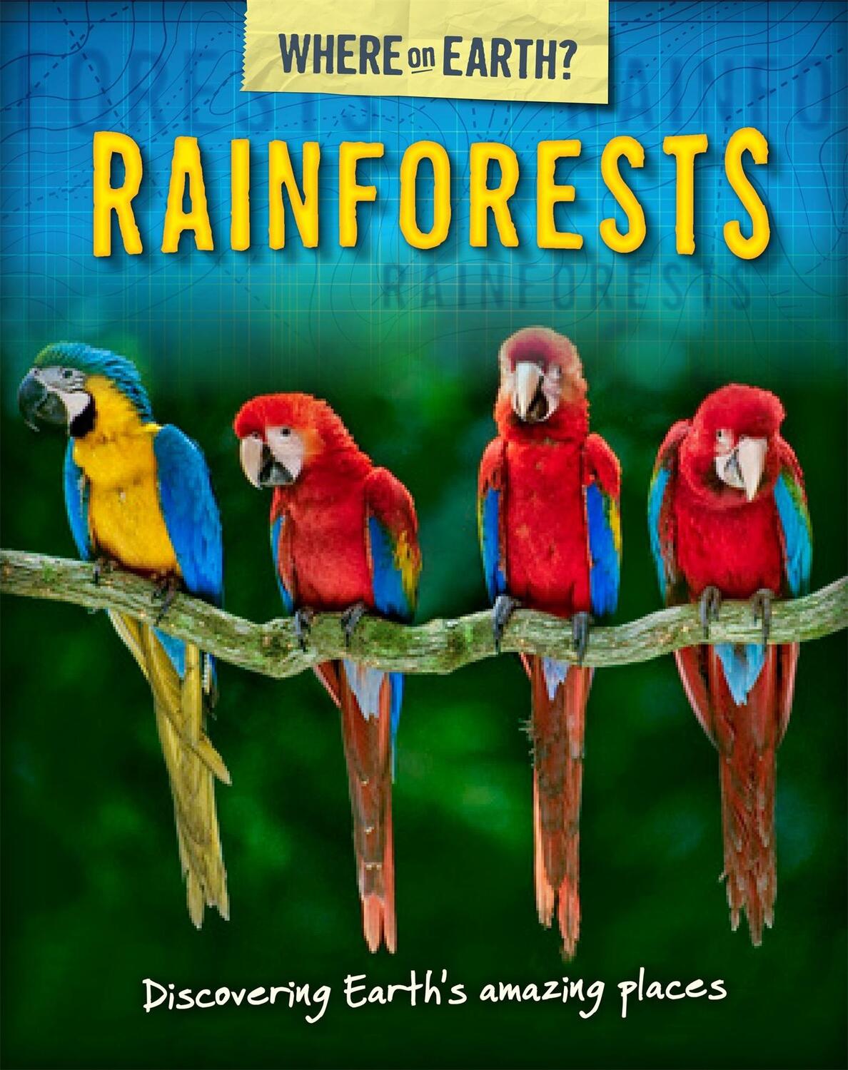 Cover: 9780750290722 | The Where on Earth? Book of: Rainforests | Susie Brooks | Taschenbuch