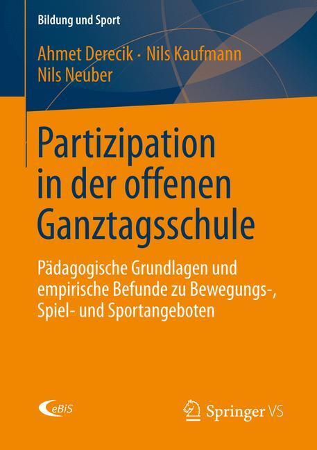 Cover: 9783531196923 | Partizipation in der offenen Ganztagsschule | Ahmet Derecik (u. a.)