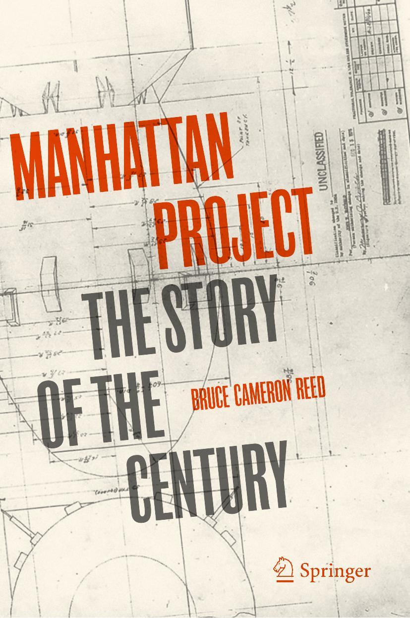 Cover: 9783030457334 | Manhattan Project | The Story of the Century | Bruce Cameron Reed