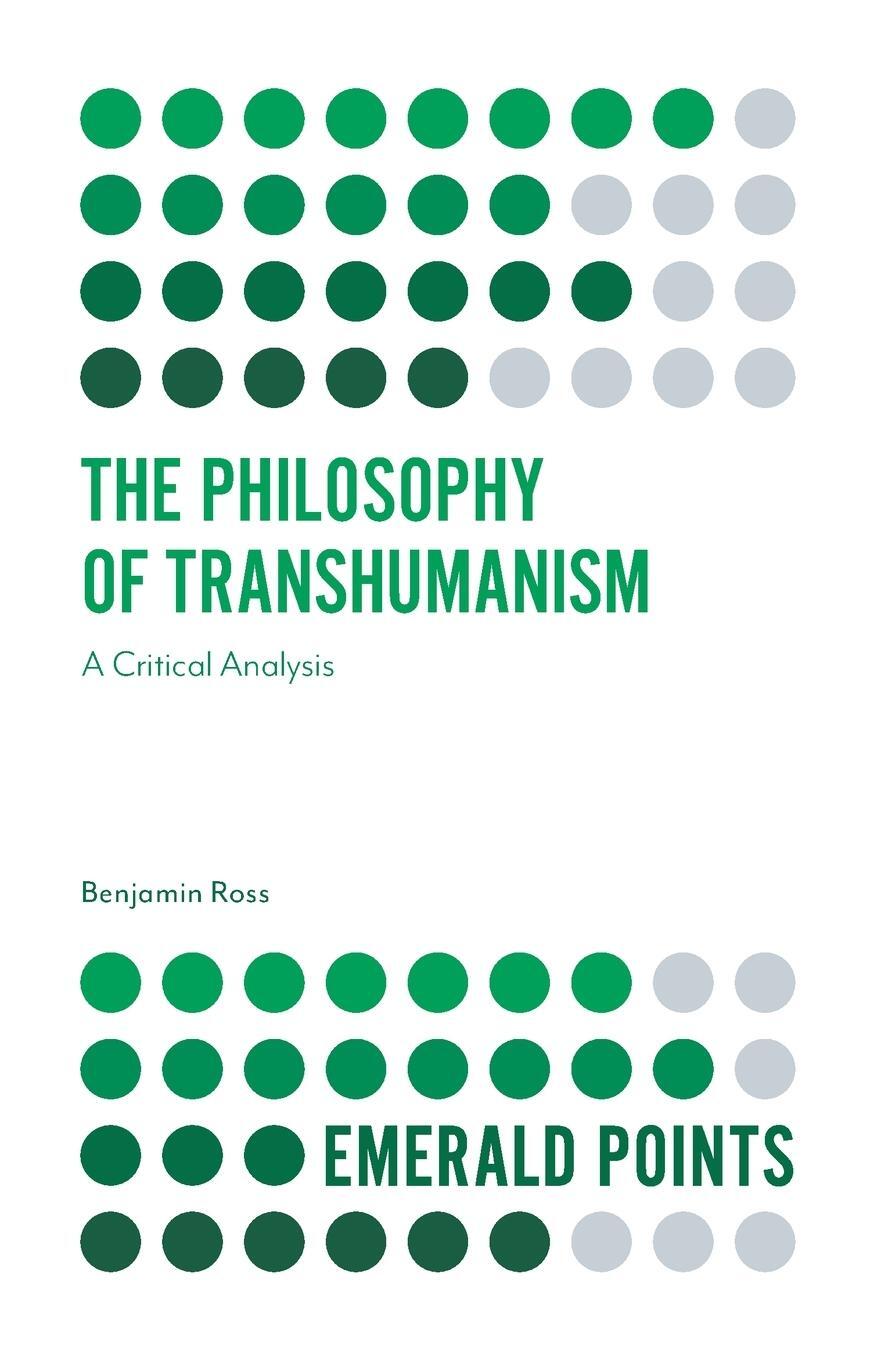 Cover: 9781839826252 | The Philosophy of Transhumanism | Benjamin Ross | Taschenbuch | 2020