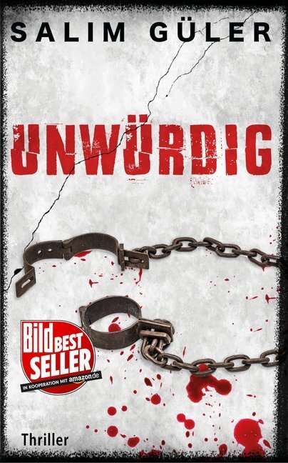 Cover: 9783963571329 | Unwürdig | Thriller | Salim Güler | Taschenbuch | 320 S. | Deutsch