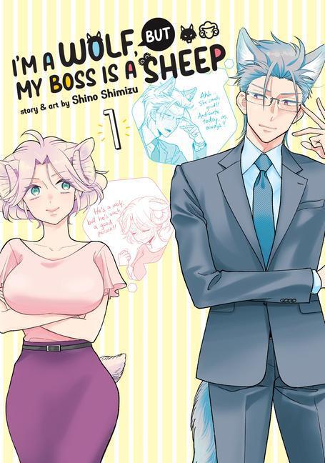 Cover: 9781638581321 | I'm a Wolf, But My Boss Is a Sheep! Vol. 1 | Shino Shimizu | Buch