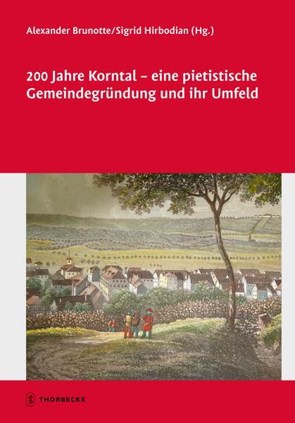 Cover: 9783799555302 | 200 Jahre Korntal - eine pietistische Gemeindegründung und ihr Umfeld