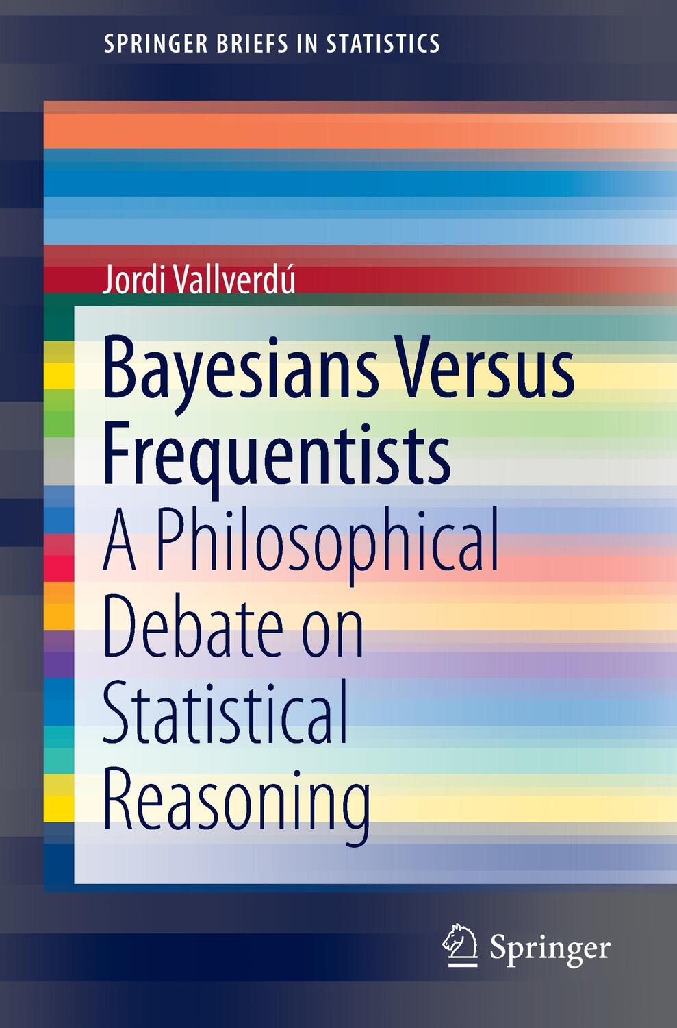Cover: 9783662486368 | Bayesians Versus Frequentists | Jordi Vallverdú | Taschenbuch | XII
