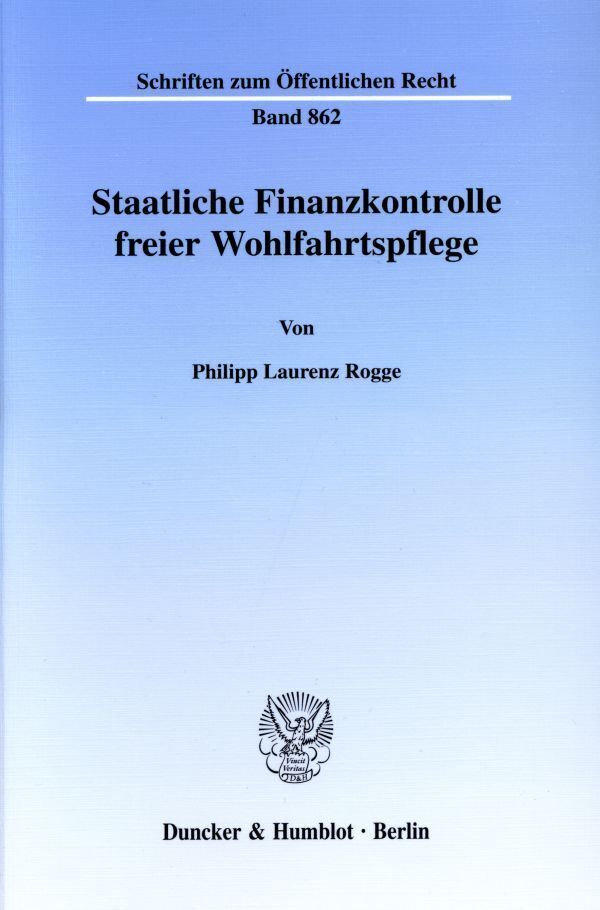 Cover: 9783428104680 | Staatliche Finanzkontrolle freier Wohlfahrtspflege. | Rogge | Buch
