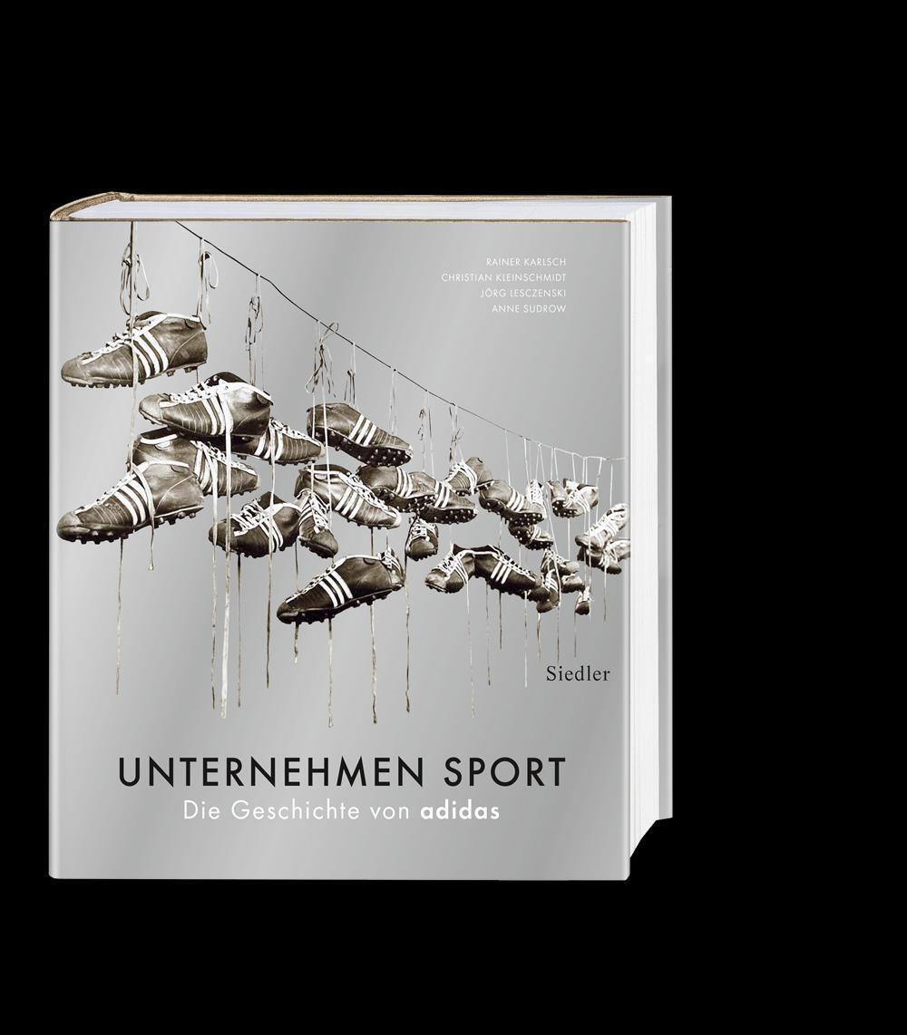 Bild: 9783827501226 | Unternehmen Sport | Die Geschichte von adidas | Rainer Karlsch (u. a.)