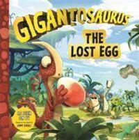 Cover: 9781787413139 | Gigantosaurus - The Lost Egg | Cyber Group Studios | Taschenbuch