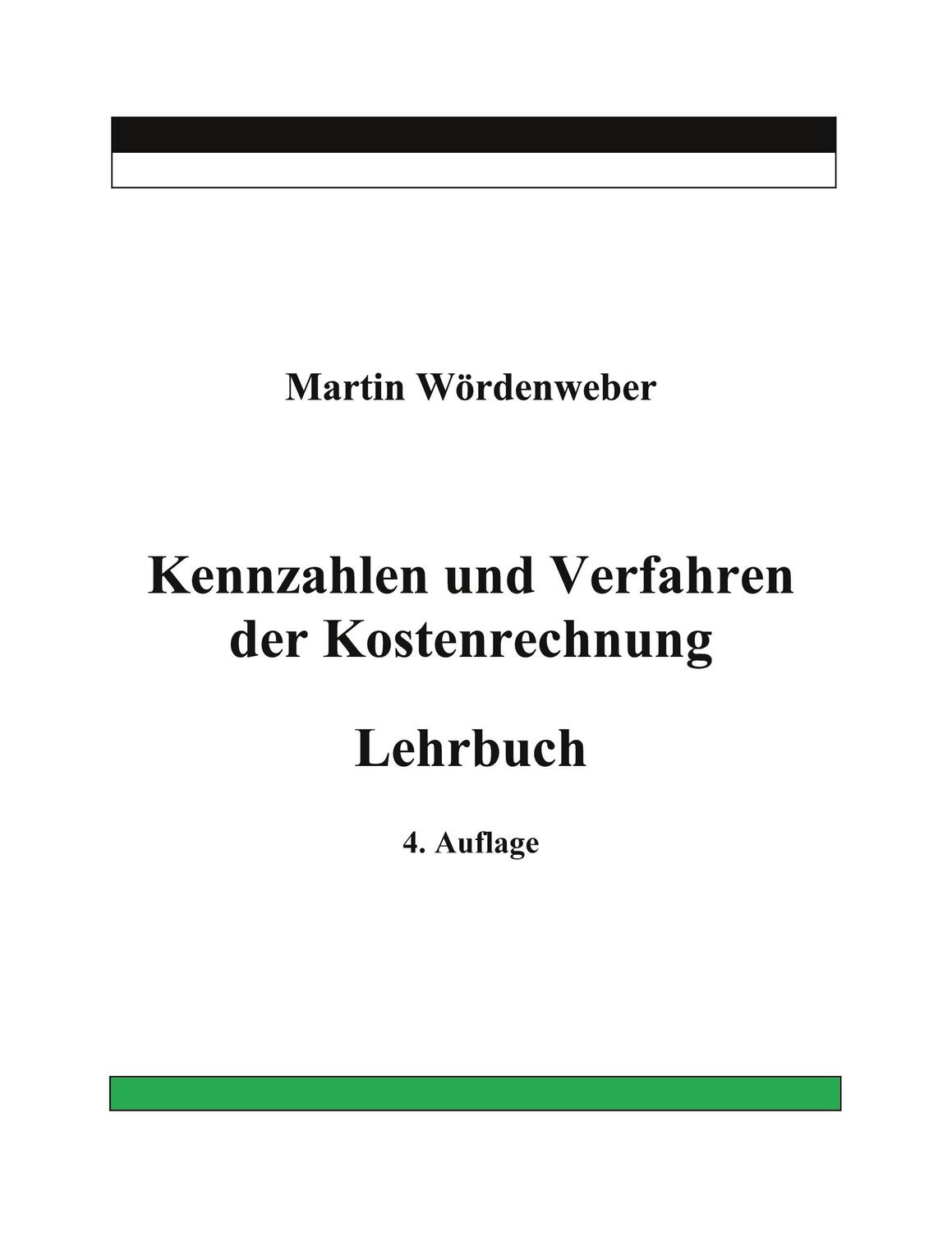 Cover: 9783752688894 | Kennzahlen und Verfahren der Kostenrechnung | Lehrbuch | Wördenweber