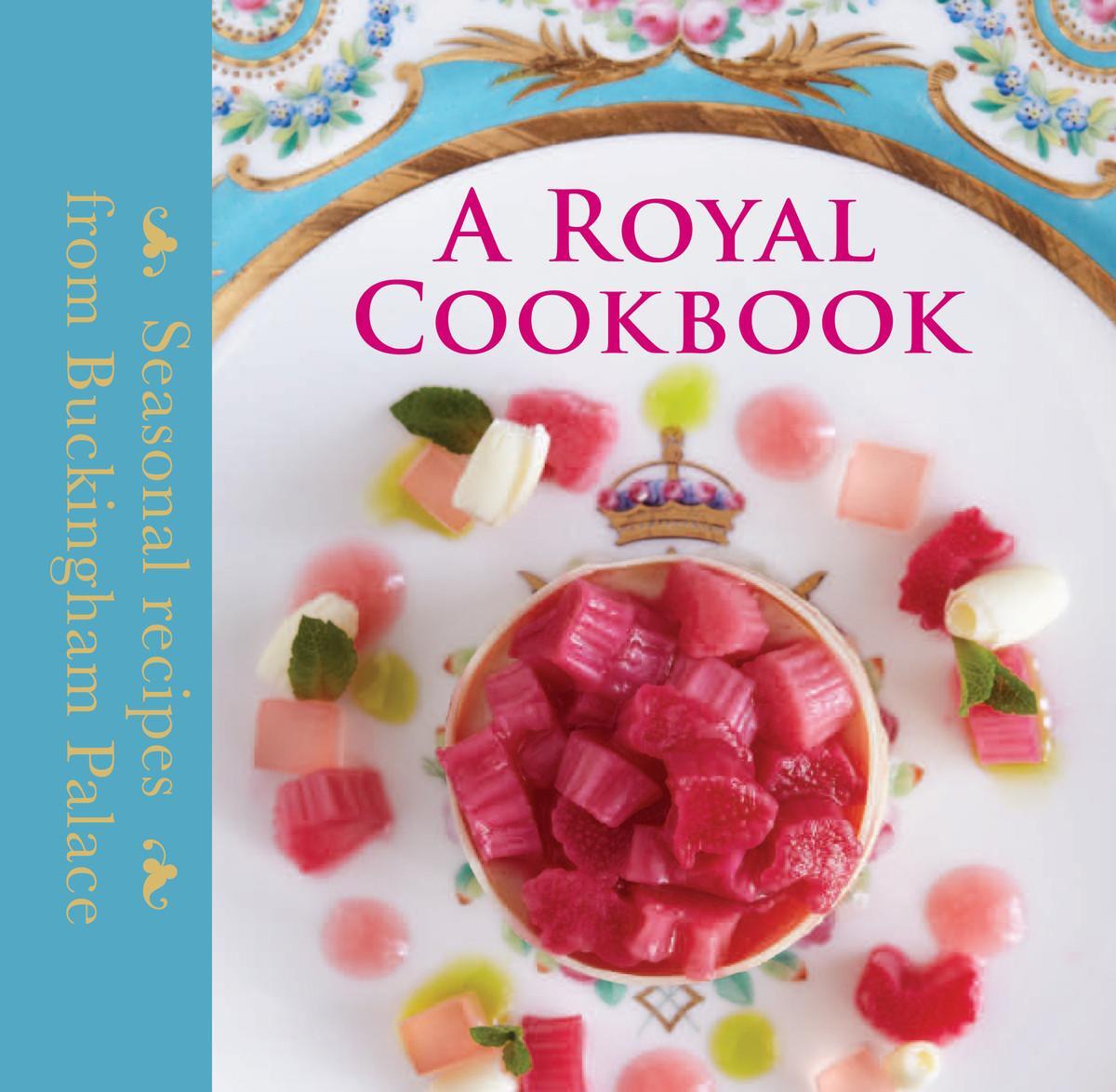 Cover: 9781905686780 | A Royal Cookbook | Seasonal recipes from Buckingham Palace | Buch