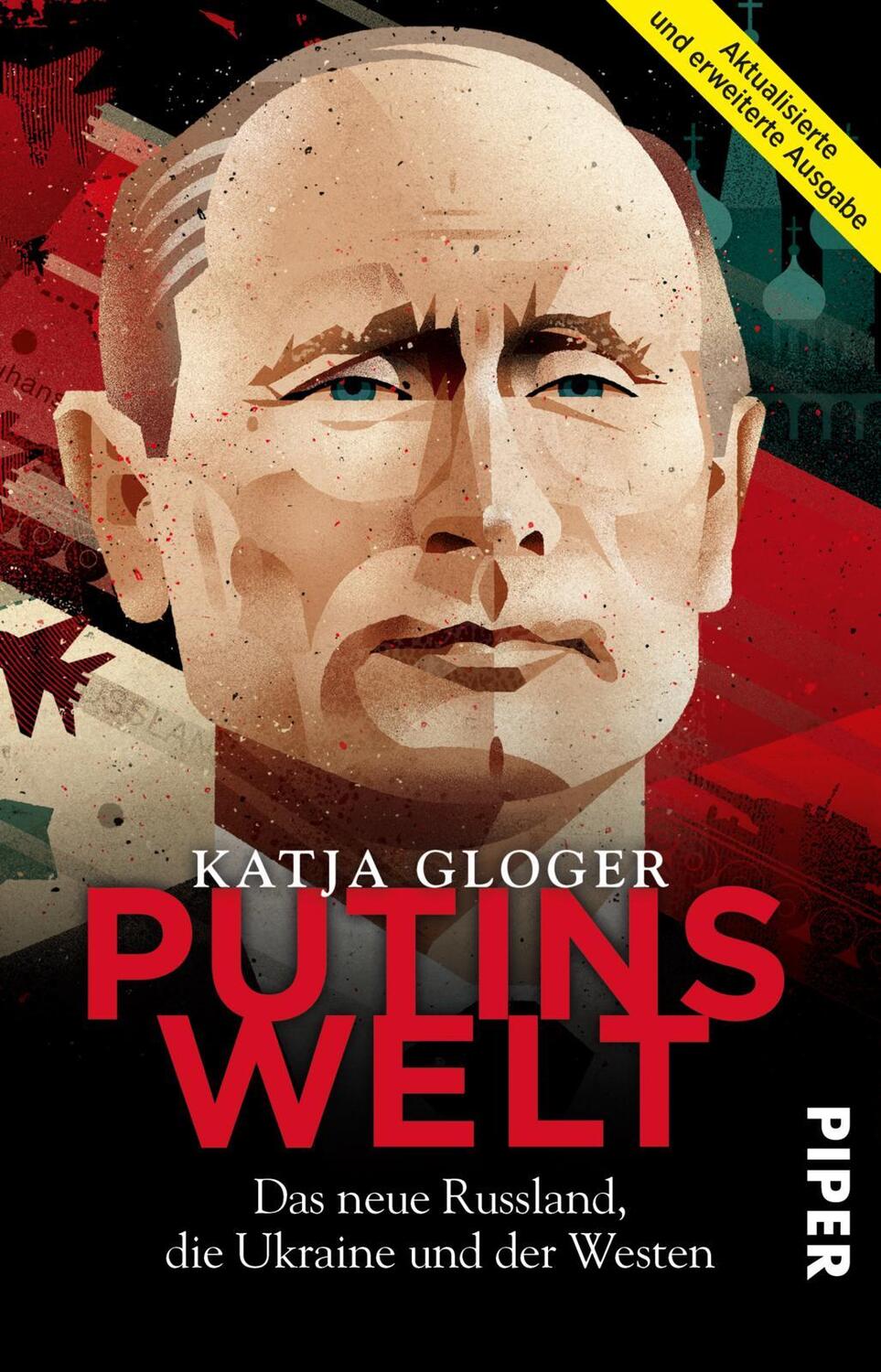 Cover: 9783492310406 | Putins Welt | Katja Gloger | Taschenbuch | Deutsch | 2017 | Piper