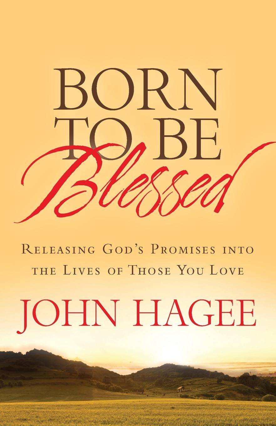 Cover: 9781617952326 | Born to Be Blessed | John Hagee | Taschenbuch | Englisch | 2013