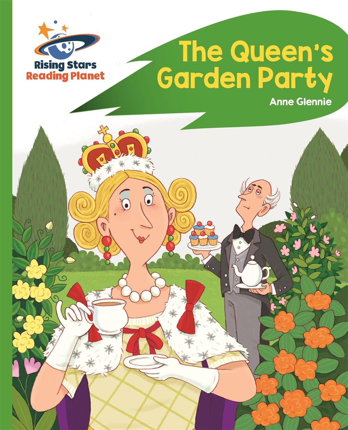 Cover: 9781471877995 | Reading Planet - The Queen's Garden Party - Green: Rocket Phonics