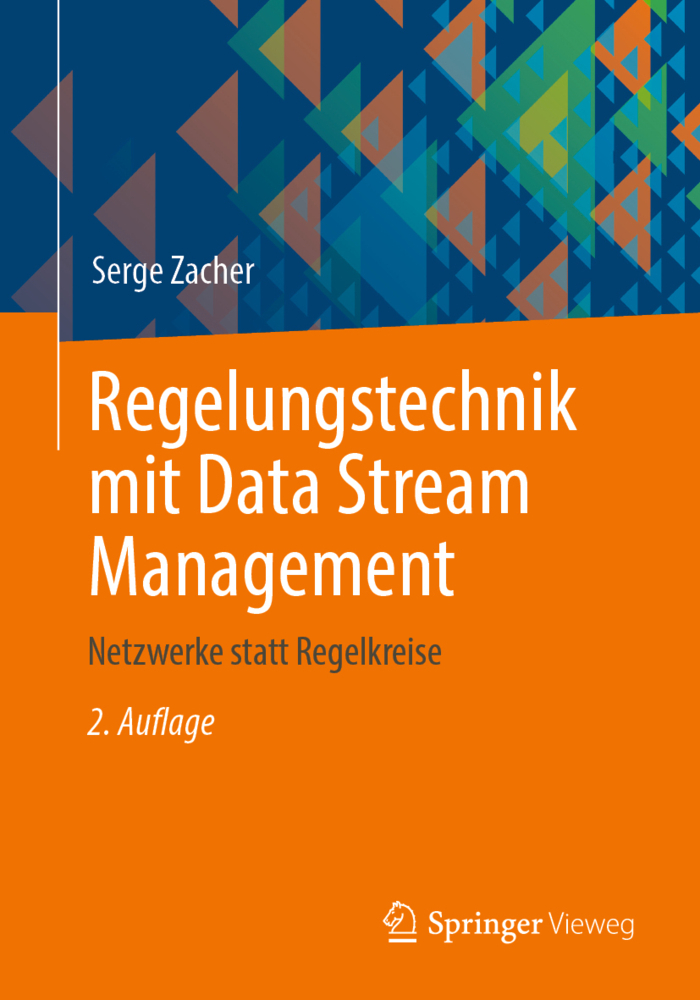 Cover: 9783658397227 | Regelungstechnik mit Data Stream Management | Serge Zacher | Buch